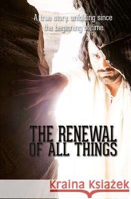 The Renewal of All Things Jonathan Williams 9781502593856