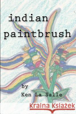 indian paintbrush La Salle, Ken 9781502594808 Createspace