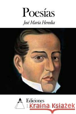 Poesías Heredia, Jose Maria 9781502596765 Createspace