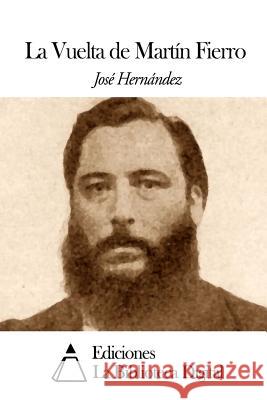 La Vuelta de Martín Fierro Hernandez, Jose 9781502596963