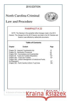 North Carolina Criminal Law and Procedure-Pamphlet 22 Tony River 9781502598684 Createspace Independent Publishing Platform