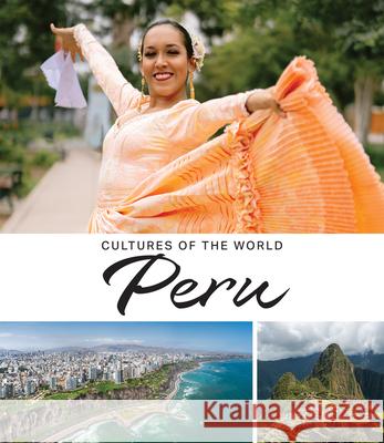 Peru Juliana Burkhart 9781502674067 Cavendish Square Publishing