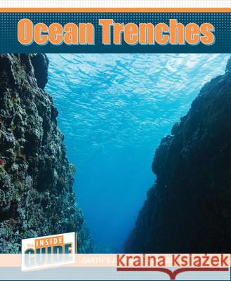 Ocean Trenches Judy Thorpe 9781502674449 Cavendish Square Publishing