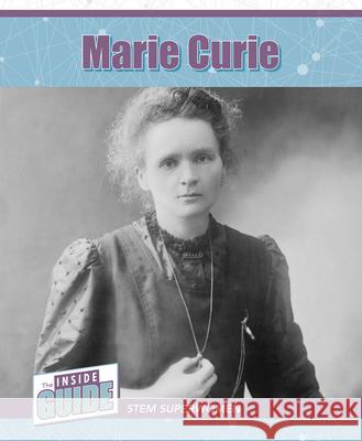 Marie Curie Joseph Stanley 9781502674654 Cavendish Square Publishing