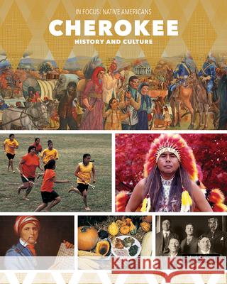 Cherokee History and Culture Mark Stewart 9781502674982 Cavendish Square Publishing