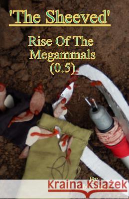 'The Sheeved' Rise Of The Megammals.: Fantasy, fiction, adventure, evolution, war. Ritchie, Darren M. 9781502710376 Createspace