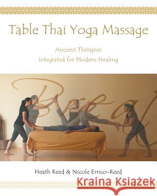 Table Thai Yoga Massage Heath Reed Nicole Reed 9781502712288 Createspace