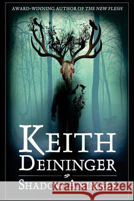 Shadow Animals Keith Deininger 9781502719614