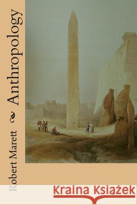 Anthropology Robert Marett 9781502724588 Createspace