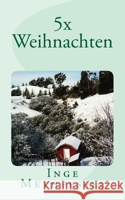 5x Weihnachten Inge Methfessel 9781502725257