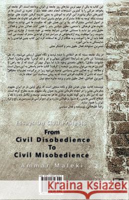 From Civil Disobedience to Civil Misobedience: AZ Nafarmani Madani Ta Badfarmani Madani Ammar Maleki 9781502726551 Createspace