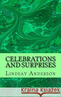 Celebrations and Surprises Lindsay Anderson 9781502728586 Createspace