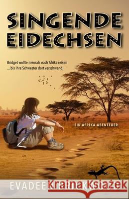 Singende Eidechsen Evadeen Brickwood 9781502732675 CreateSpace