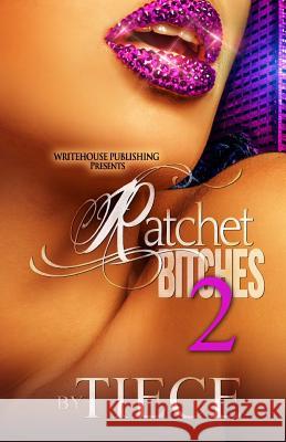 Ratchet Bitches 2  9781502736956 Createspace