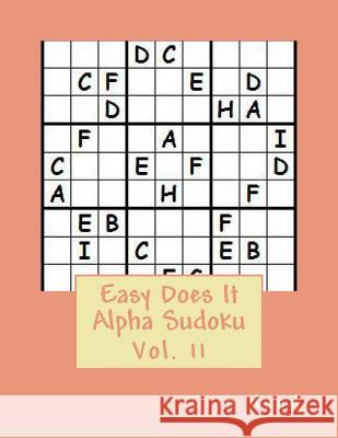 Easy Does It Alpha Sudoku Vol. 11 Erin Hund 9781502744319 Createspace