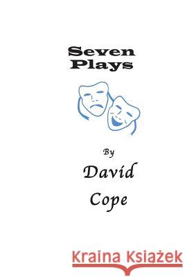 Seven Plays David Cope 9781502746788