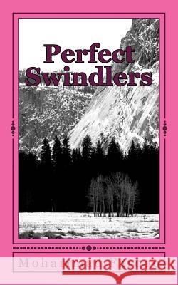 Perfect Swindlers: Embezzlement Mohammad Farooq 9781502747914 Createspace