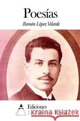 Poesías Lopez Velarde, Ramon 9781502752352