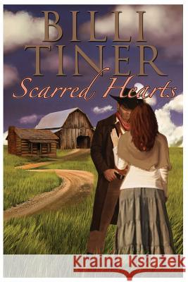 Scarred Hearts Billi Tiner 9781502756572 Createspace