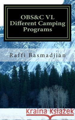 OBS&C VL Different Camping Programs Basmadjian, Raffi 9781502762382