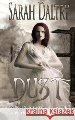 Dust MS Sarah Daltry 9781502763051