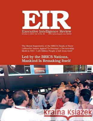 Executive Intelligence Review; Volume 41, Issue 39: Published October 3, 2014 Lyndon H. Larouch 9781502766618 Createspace