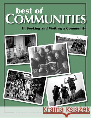 Best of Communities: II: Seeking and Visiting Community Chris Roth, Geoph Kozeny, Giovanni Ciarlo, Marty Klaif, Chris Roth, Christopher Kindig 9781502767226