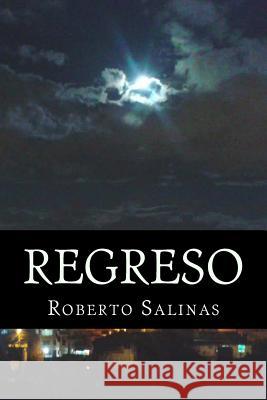 Regreso Roberto C. Salinas 9781502771308