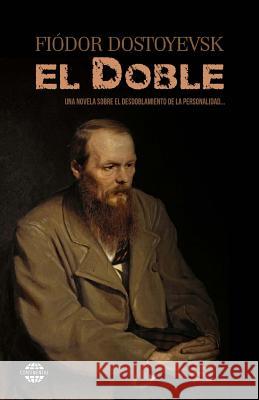 El doble Dostoyevsky, Fyodor 9781502772879