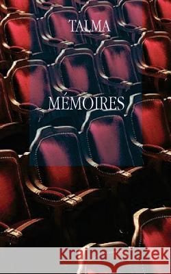 Mémoires Talma 9781502777614 Createspace
