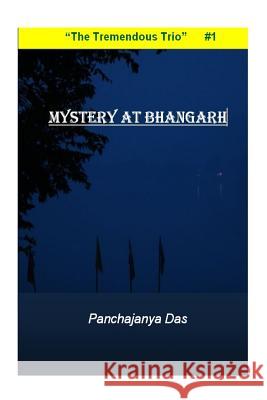 Mystery at Bhangarh MR Panchajanya Das 9781502783363 Createspace