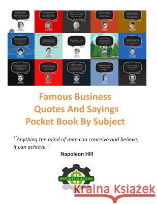 Famous business quotes and sayings pocket book by subject: Put this book on your pocket M-Bussiness 9781502784919 Createspace