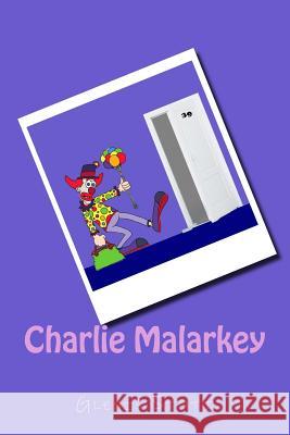 Charlie Malarkey Glenis Stott 9781502786036