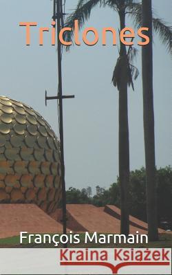 Triclones M. Francois Marmain 9781502786807