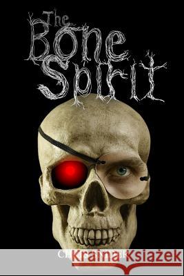 The Bone Spirit Chris Snider 9781502791481