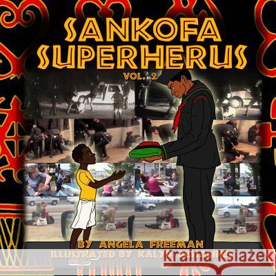 Sankofa SuperHerus 2 Dessalines, Kalyd 9781502795922 Createspace