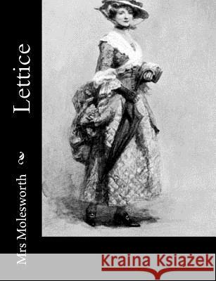 Lettice Mrs Molesworth 9781502796967 Createspace