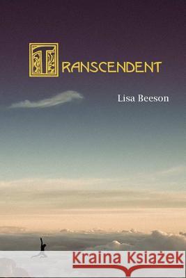 Transcendent Lisa Beeson 9781502797742