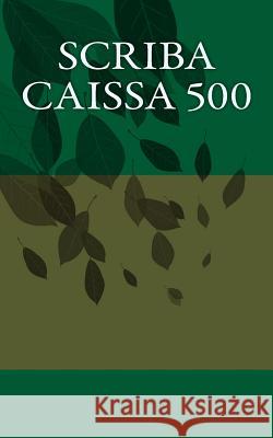 Scriba Caissa 500 John Bleau 9781502801951 Createspace