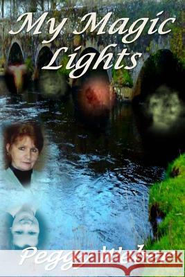 My Magic Lights Mrs Peggy Weber Mrs Patricia Cockerill 9781502802491