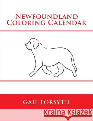 Newfoundland Coloring Calendar Gail Forsyth 9781502804402