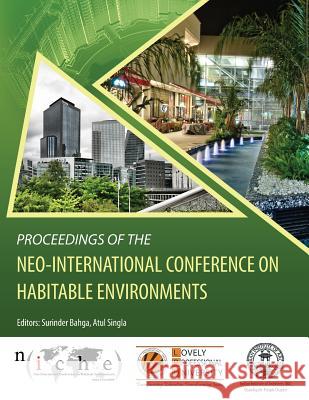 Proceedings of the Neo-International Conference on Habitable Environments Surinder Bahga Atul Singla 9781502808950 Createspace