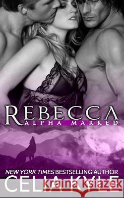 Rebecca Celia Kyle 9781502810779 Createspace