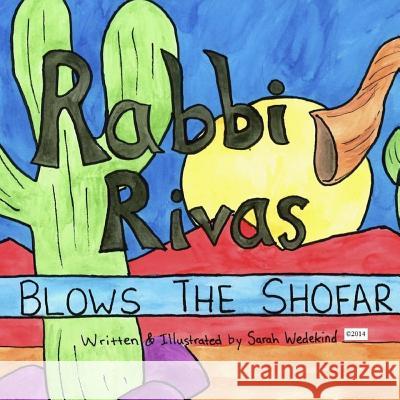 Rabbi Rivas Blows the Shofar Sarah Wedekind 9781502815194 Createspace