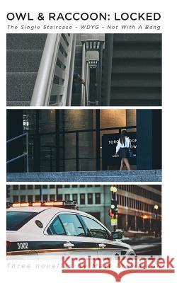 Owl & Raccoon: Locked Matt Ingwalson 9781502815637 Createspace Independent Publishing Platform