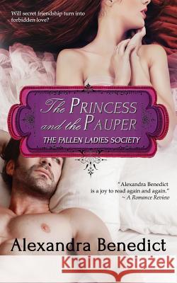 The Princess and the Pauper Alexandra Benedict 9781502815927 Createspace
