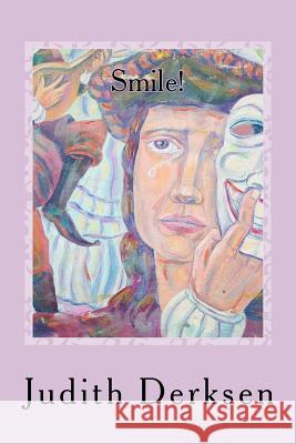 Smile: Ulybnis' Pozhalusta Judith Derksen 9781502817488 Createspace