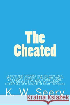 The Cheated K. W. Seery 9781502817815