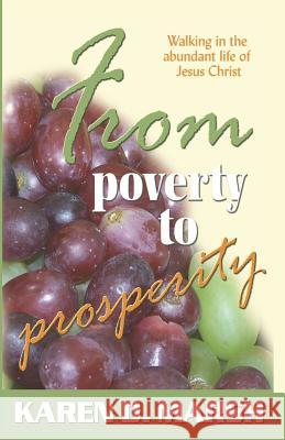 From Poverty to Prosperity Karen D. Marsh 9781502820174