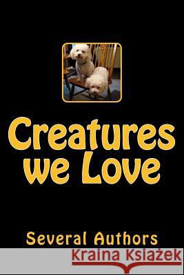 Creatures we Love Authors, Several 9781502827388 Createspace